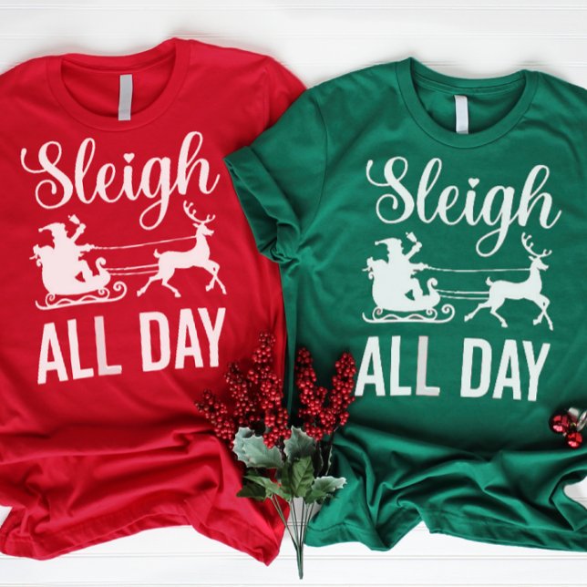 Camiseta Navidades divertidos de Santa Sleigh todo el día (Subido por el creador)