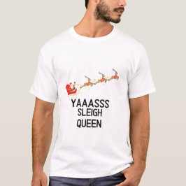 Camiseta Navidades divertidos de Sleigh Queen