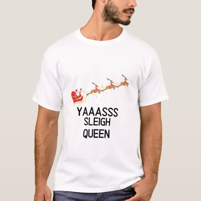 Camiseta Navidades divertidos de Sleigh Queen (Anverso)