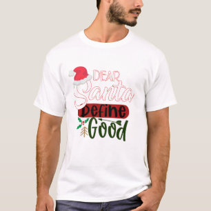 Camiseta Navidades divertidos definen lo bueno