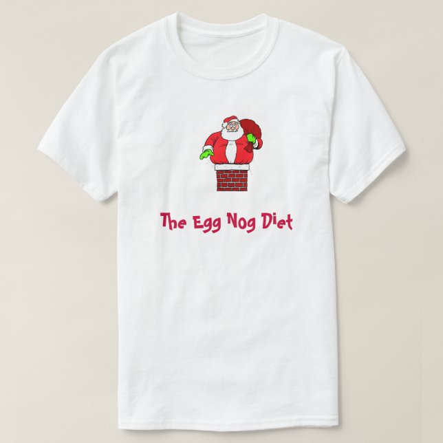 Camiseta Navidades divertidos Egg Nog Diet Fat Santa Claus (Diseño del anverso)