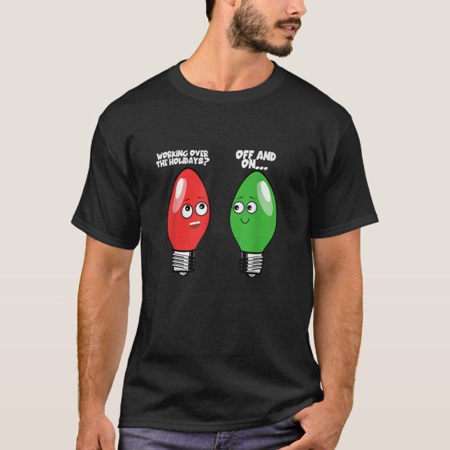 Camiseta Navidades divertidos encienden las bombillas duran (Anverso)