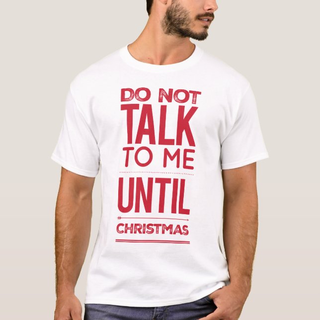 Camiseta Navidades Divertidos Humorísticos No Me Hablan (Anverso)