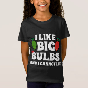 Camiseta Navidades divertidos Luces me gustan las Bombillas