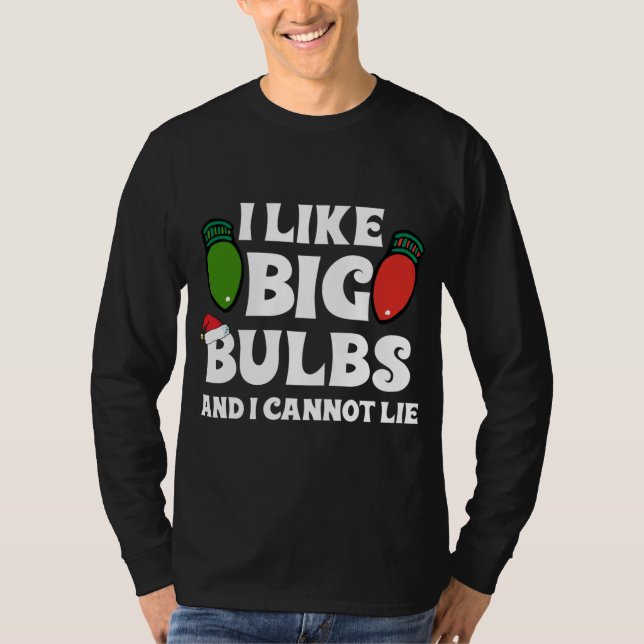 Camiseta Navidades divertidos Luces me gustan las Bombillas (Anverso)
