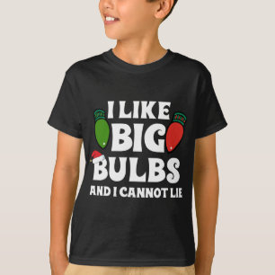 Camiseta Navidades divertidos Luces me gustan las Bombillas