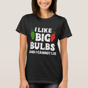 Camiseta Navidades divertidos Luces me gustan las Bombillas