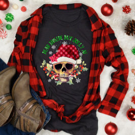 Camiseta Navidades divertidos pero Jolly Af Skull