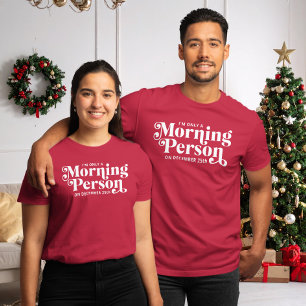Camiseta Navidades divertidos por la mañana 25 de diciembre