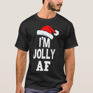 Camiseta Navidades divertidos, soy Jolly Af Tee Cute Santa 