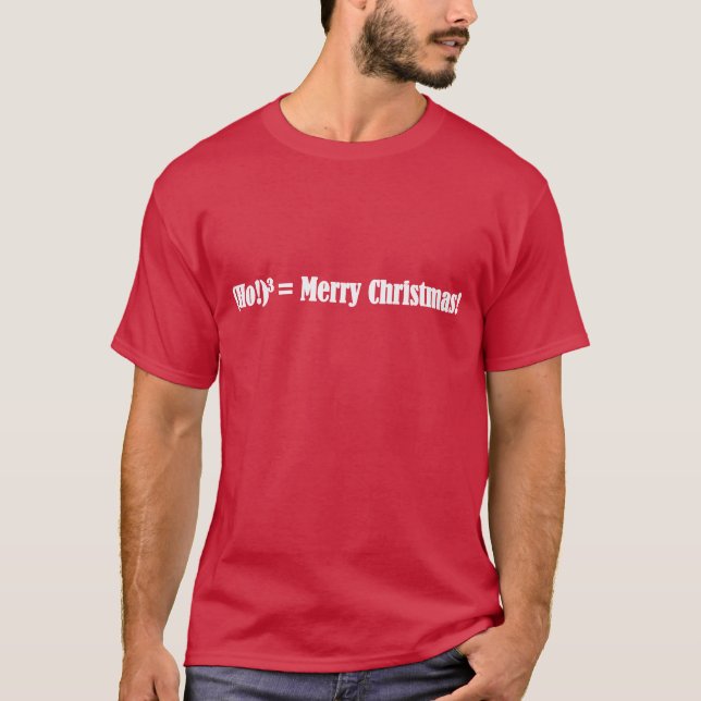 Camiseta Navidades Ecuación Shirt: (Ho!)3=Feliz Navidad! (Anverso)
