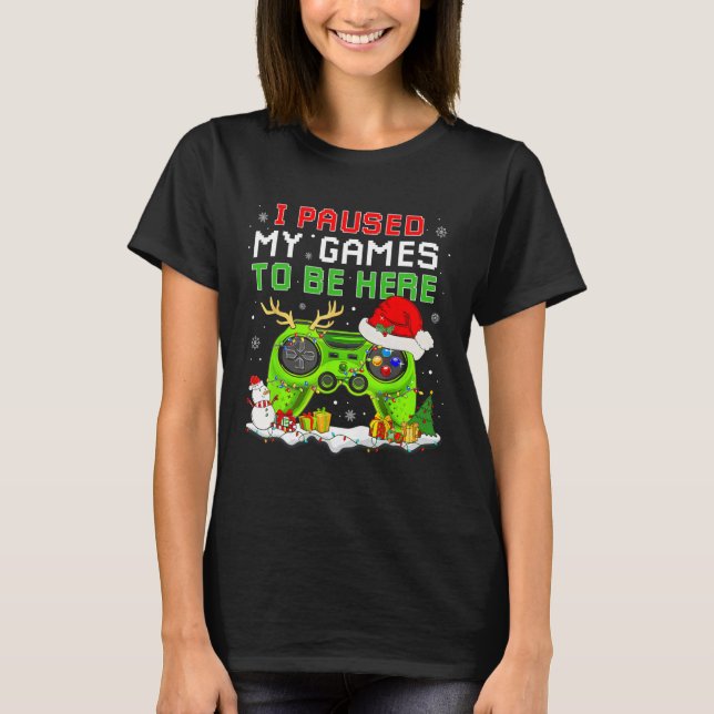 Camiseta Navidades En El Que He Parado Mi Juego Para Estar  (Anverso)