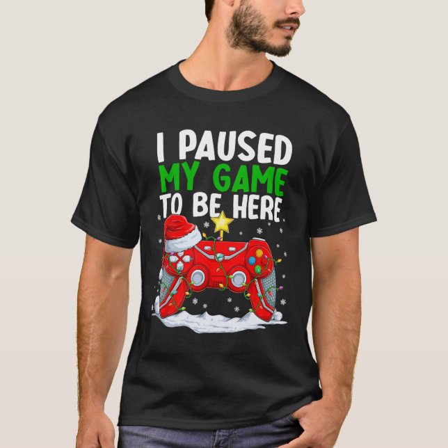 Camiseta Navidades En El Que He Parado Mi Juego Para Estar  (Anverso)