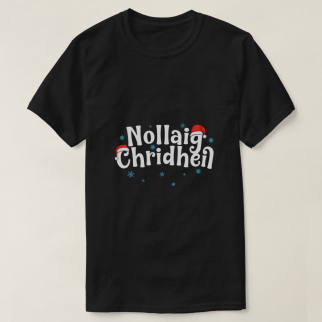 Camiseta Navidades en gaélico escocés de Nollaig Chridheil (Diseño del anverso)