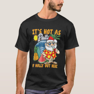 Camiseta Navidades En Julio Calientes Como Fiestas De Veran