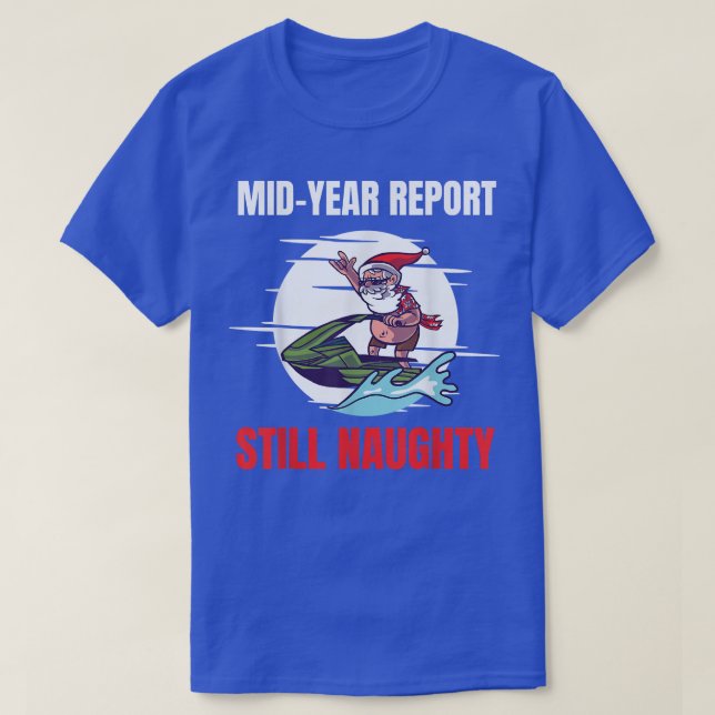 Camiseta Navidades En Julio De Mediados De Año Aún Naughty  (Diseño del anverso)