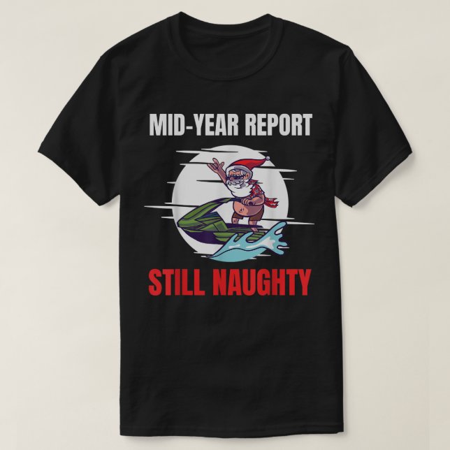 Camiseta Navidades En Julio De Mediados De Año Aún Naughty  (Diseño del anverso)
