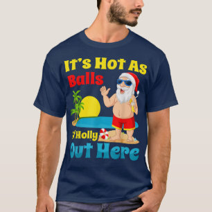 Camiseta Navidades En Julio El Verano Santa Caliente Como B