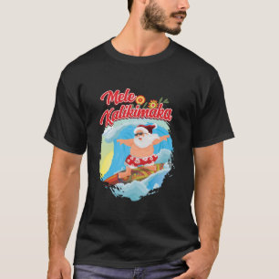 Camiseta Navidades en julio en Hawái Mele Kali