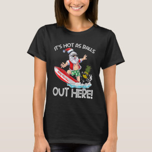 Camiseta Navidades En Julio Hace Calor Como Bolas De Holly