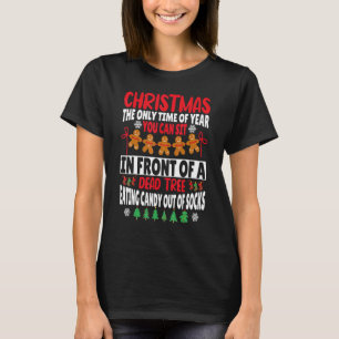 Camiseta Navidades en la única época del año en que puedes 