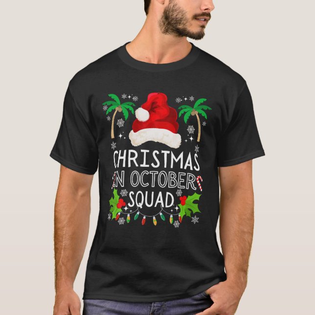 Camiseta Navidades En Octubre Squad Funny Verano Noches Hom (Anverso)