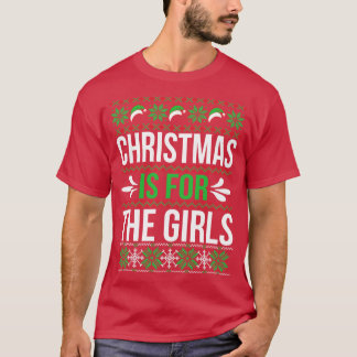 Camiseta Navidades es para Chicas