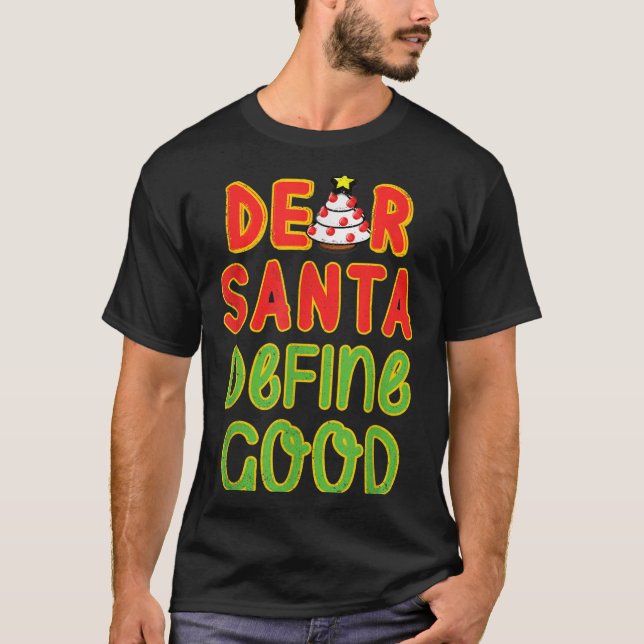 Camiseta Navidades Estimados Santa Define Buenos Navidades  (Anverso)