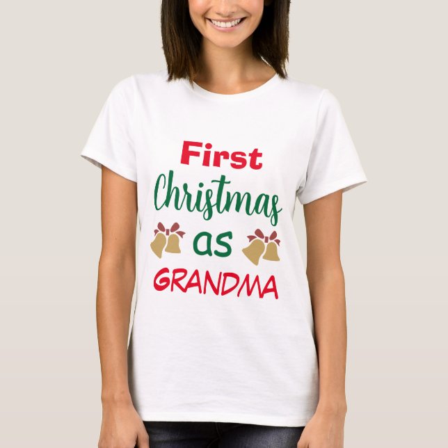 Camiseta Navidades familiares | Primera Navidad como abuela (Anverso)