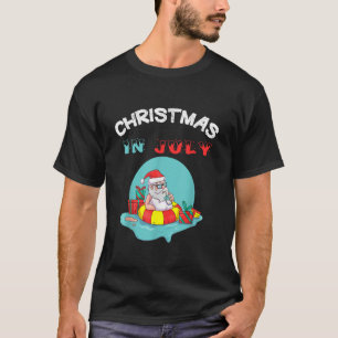 Camiseta Navidades felices en julio Verano Santa Funny para
