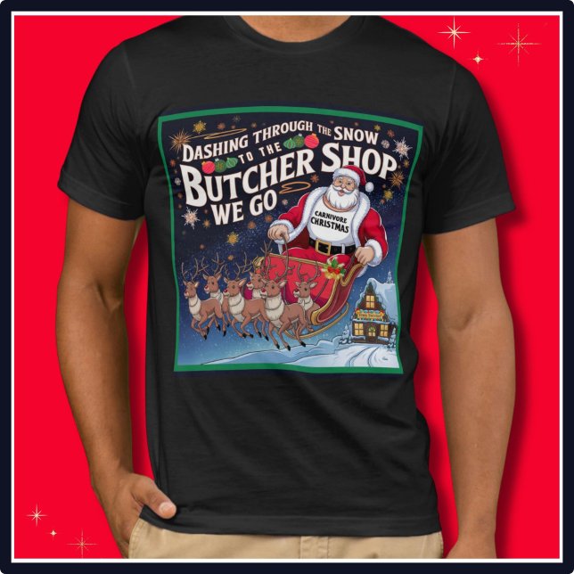 Camiseta Navidades festivos Carnivore Ketovore Keto Santa (Christmas Carnivore Ketovore Keto Santa T Shirt Dashing Through The Snow To The Butcher Shop We Go)