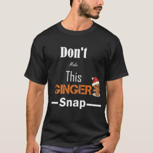 CAMISETA NAVIDADES GINGER IDEAS DEMANDAN UNA GRAN CUPA