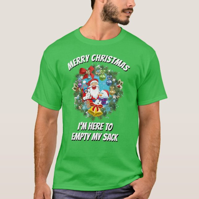 Camiseta Navidades Gracioso Diseño, ESTOY AQUÍ PARA VACIAR  (Anverso)