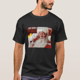 Camiseta Navidades graciosos, el sarcástico Santa ha visto