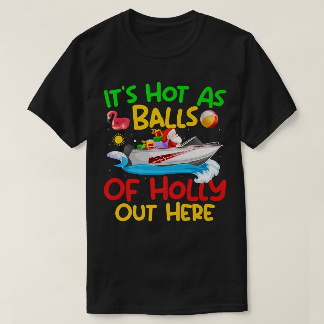 Camiseta Navidades Graciosos En Julio Calientes Como Balls  (Diseño del anverso)