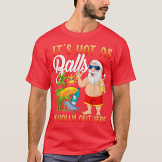 Camiseta Navidades Graciosos En Julio Calientes Como Balls