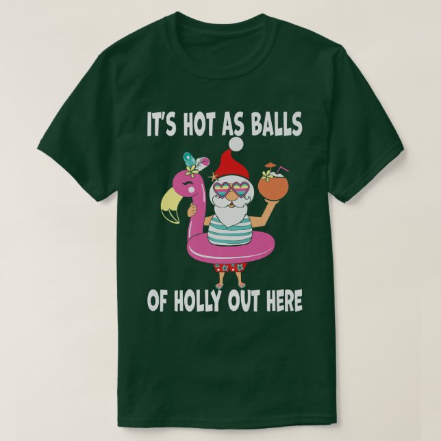 Camiseta Navidades Graciosos En Julio Calientes Como Balls  (Diseño del anverso)