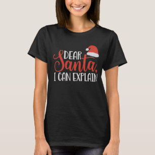 Camiseta Navidades graciosos: Querido Santa I, puedo explic