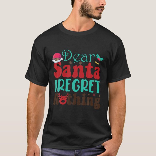 Camiseta Navidades Graciosos Queridos Santa I, No Me Lament (Anverso)