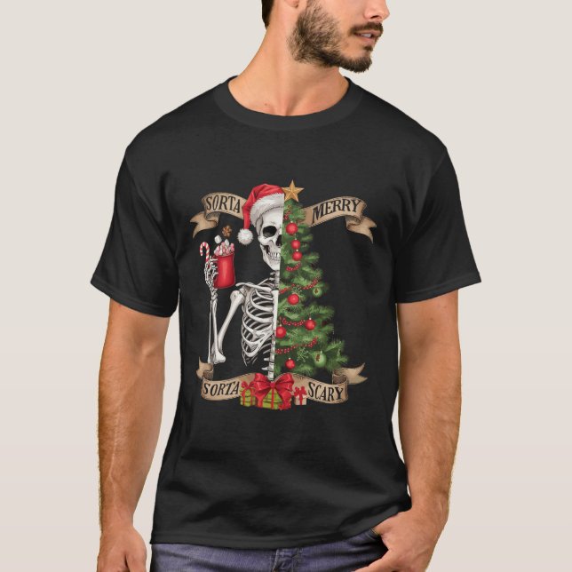 Camiseta Navidades graciosos Skeleton Sorta Merry Sorta Sca (Anverso)