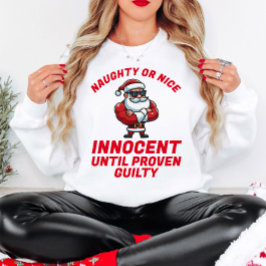 Camiseta Navidades graciosos traviesos o amables - ¡Demuést