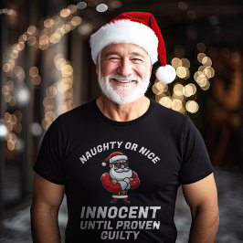 Camiseta Navidades graciosos traviesos o amables - ¡Demuést