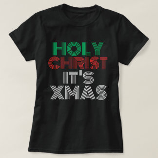 Camiseta Navidades graciosos y elegantes "Santo Cristo es N