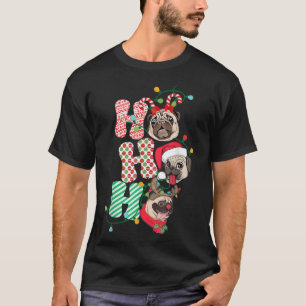 Camiseta Navidades Ho Ho Ho Ho Pug Dog Lover Funny Felices 