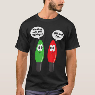 Camiseta Navidades Iluminan Bombilla Chiste Trabajando Sobr