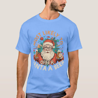 Camiseta Navidades La Mayoría De Likelyo Ofrecen Santa A Ce