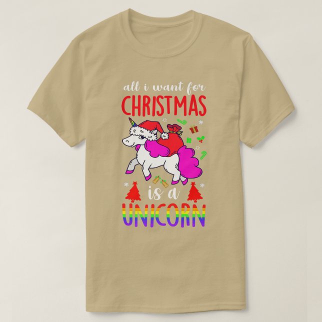 Camiseta NAVIDADES LGBT Unicornio Todo Lo Que Quiero De Los (Diseño del anverso)