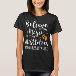 Camiseta Navidades Madre enfermera bebé cree en la magia