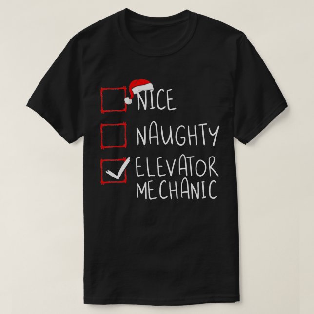 Camiseta Navidades mecánicos de Nice Naughty Elevator List  (Diseño del anverso)