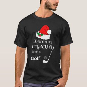 Camiseta Navidades Mommy Golf Claus Matching Pajama Santa H